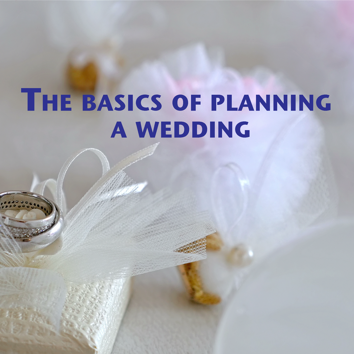 The basics of planning a wedding